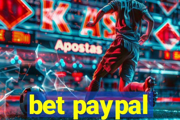 bet paypal